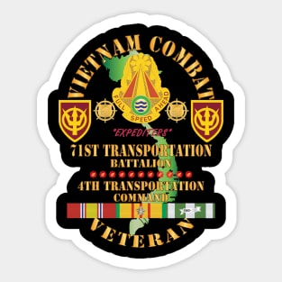 Vietnam Combat Veteran w 71st Transportation Bn, 4th Trans Command w VN SVC X 300 Sticker